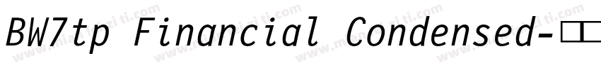 BW7tp Financial Condensed字体转换